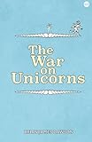 The War On Unicorns