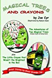 Magical Trees And Crayons: Great Stories By Great Grandpa Joe