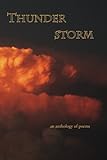 Thunderstorm: An Anthology Of Poems