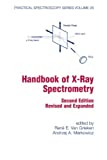 Handbook Of X-Ray Spectrometry, Second Edition, (Practical Spectroscopy)
