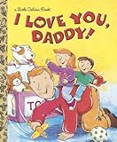 [(I Love You, Daddy! )] [Author: Edie Evans] [Mar-2003]