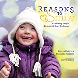 Reasons To Smile: Celebrating People Living With Down Syndrome