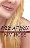 Fire At Will (Girl's Night Thursday Book 1)