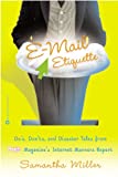 E-Mail Etiquette: Do's, Don'ts And Disaster Tales From People {Logo} Magazine's Intenet Manners Expert