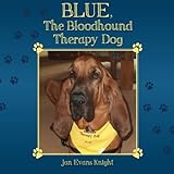 Blue, The Bloodhound Therapy Dog
